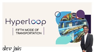 Hyperloop Presentation | Fifth Mode of Transportation