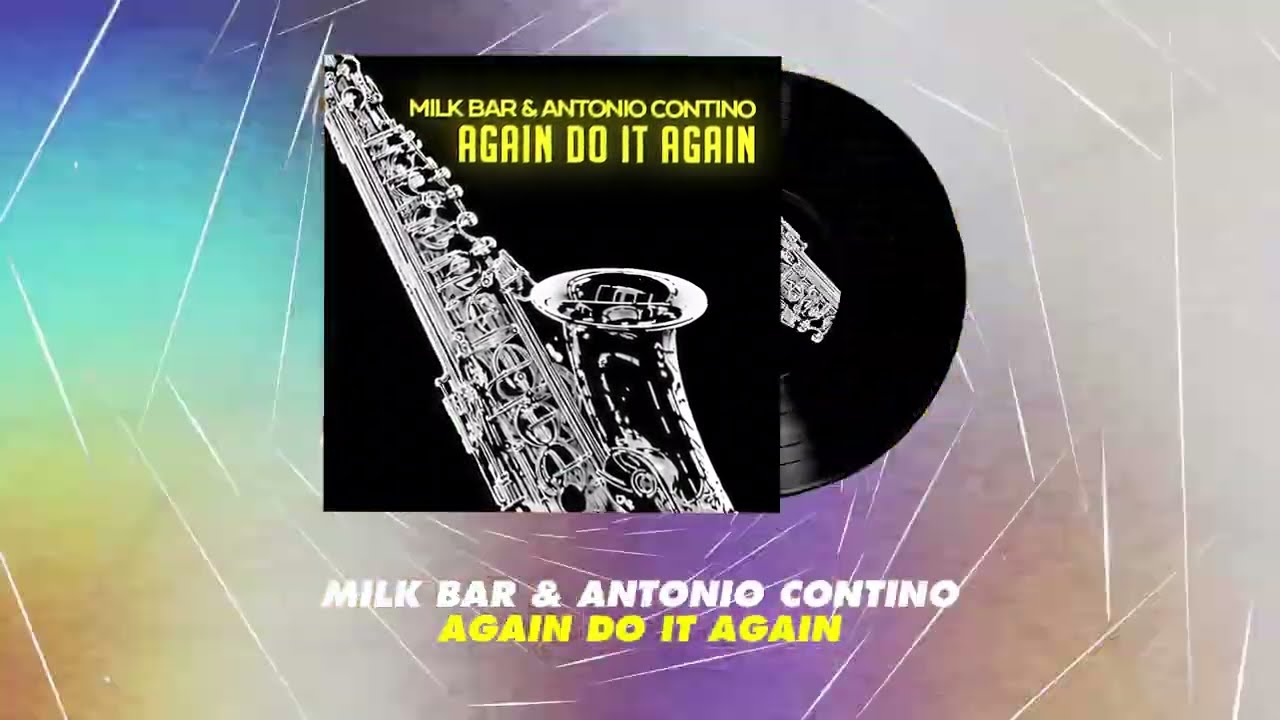 Watch Milk Bar & Antonio Contino " Again Do It Again " on YouTube Watch Milk Bar & Antonio Contino " Again Do It Again " on YouTube
