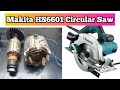 Makita HS 6601 Circular Saw Repair