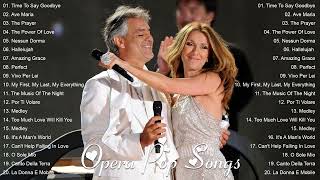 Andrea Bocelli, Sarah Brightman, Céline Dion, Luciano Pavarotti, IL Divo,...Opera Songs 2024