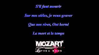 Video thumbnail of "Mozart L'Opéra Rock- Vivre a en crever (paroles)"