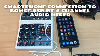 Smartphone Connection to Bomge USB BT 4 Channel Audio Mixer | ABA Music Studio screenshot 1