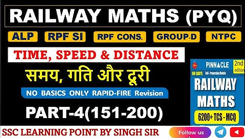 TIME SPEED AND DISTANCE (Part-4) Pinnacle Railway Maths 6200 Book Solution By Singh Sir || #Railway
