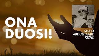 Ona duosi! | Она дуоси! | Абдулҳамид Кишк раҳимаҳуллоҳ