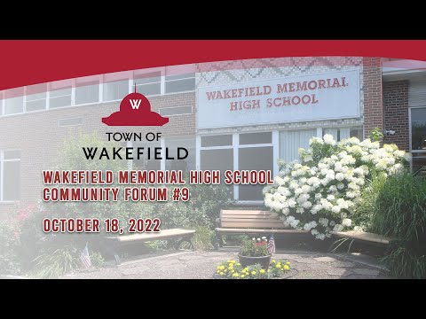 Wakefield Memorial High School Community Forum #9