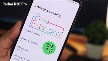PixelExtended v5.4 On Redmi K20 Pro! [10/01/2023 Build]
