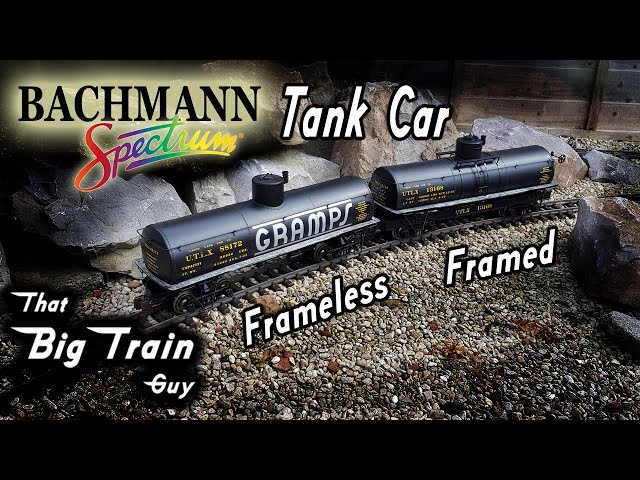 Bachmann Spectrum Tank Cars in 1:20.3 scale, Framed AND Frameless
