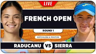 RADUCANU vs SIERRA • French Open 2026 • LIVE Tennis Watchalong