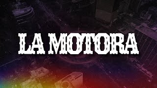 El Malilla, El Bogueto, Eme MalaFe - La Motora (Letra / Lyrics)
