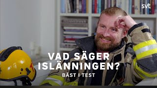 Vad Säger Islänningen? Bäst I Test Svt