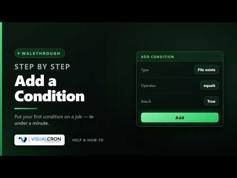 VisualCron: How to Add Conditions