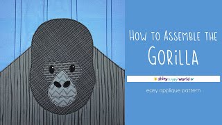 How to Assemble the Gorilla Applique Quilt Pattern by Wendi Gratz 126 views 1 month ago 7 minutes, 9 seconds