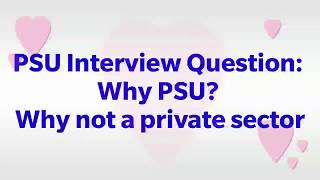 PSU Interview Questions: Why PSU? Why not a private sector? | PSU HR Round, Government Interviews