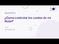 Webinar: Control de Costos de tu Hotel