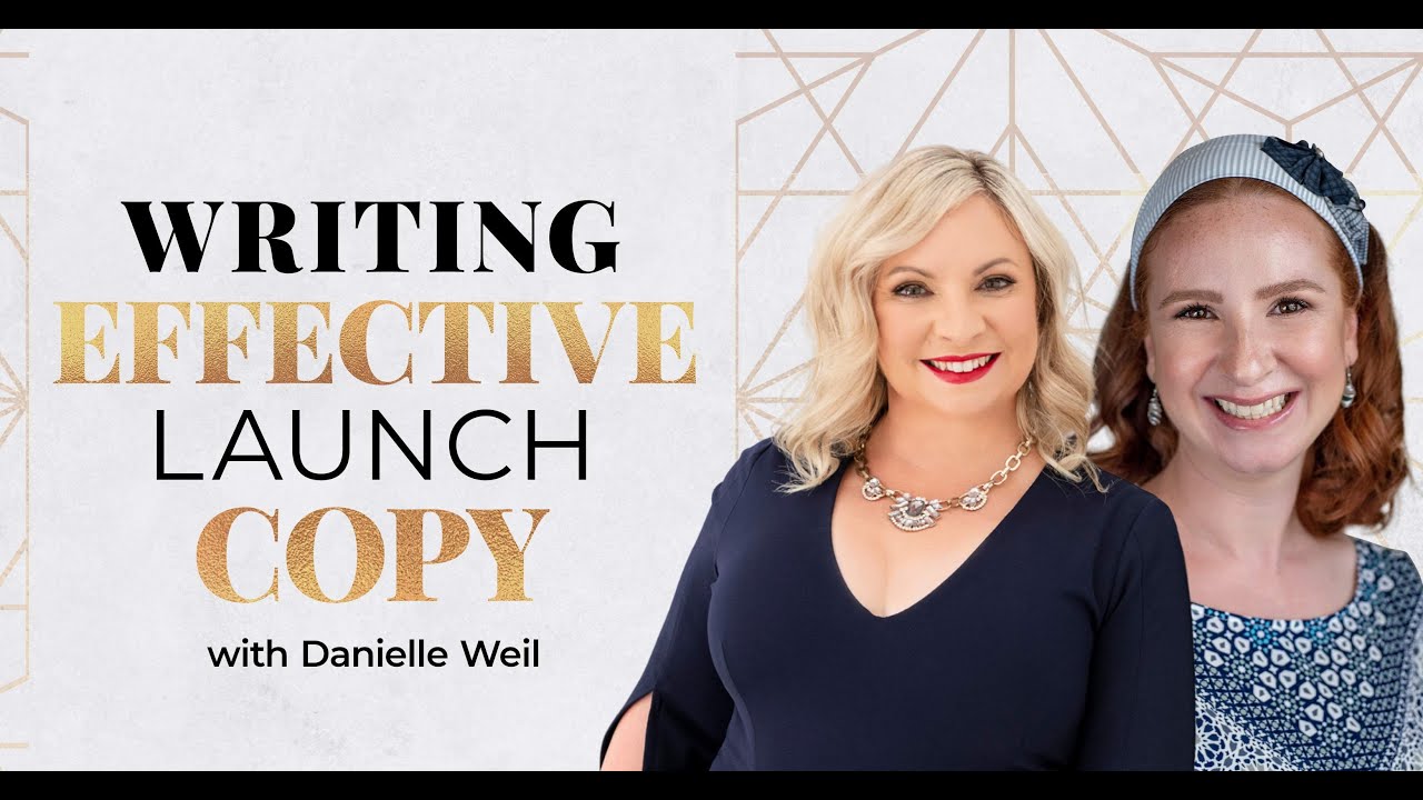 Writing Copy That Effectively Launches Your Product with Danielle Weil ...