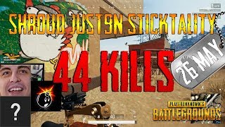 PUBG | Shroud, Just9n, SticKTaLiTy | 44 Kills