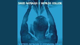 Video thumbnail of "David Morales - How Would U Feel"