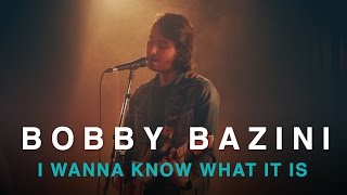 Video thumbnail of "Bobby Bazini | I Wanna Know What It Is | Live In Studio"