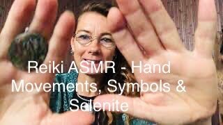 Reiki ASMR Chakra Cleansing with Seleninte & Hand Movements