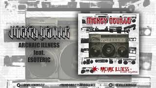 Mickey Deville - Archaic Illness feat. Esoteric (Prod. C-Lance)