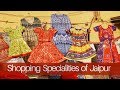 Shopping Specialities of Jaipur and Areas Where You Find Them