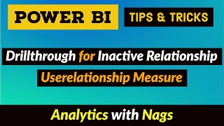Drillthrough for Inactive Relationship or Userelationship Measure - Power BI Desktop Tips (43/100)