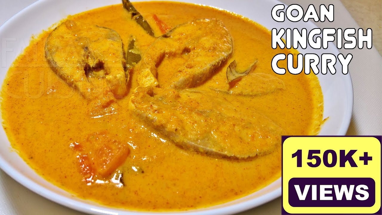 Special Goan Fish Curry Recipe Spicy Kingfish Curry Seer Surmai Fish Curry Youtube
