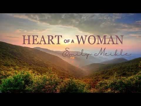HEART OF A WOMAN Song - (lyrics) -  by Emily Meikle