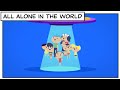 All Alone in The World | Monica and Friends