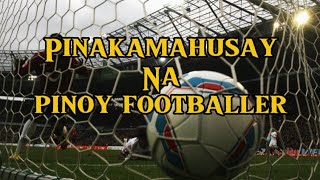 Pinakamahusay Na Pinoy Sa Larangan Ng Larong Football Sa Kasaysayan screenshot 2