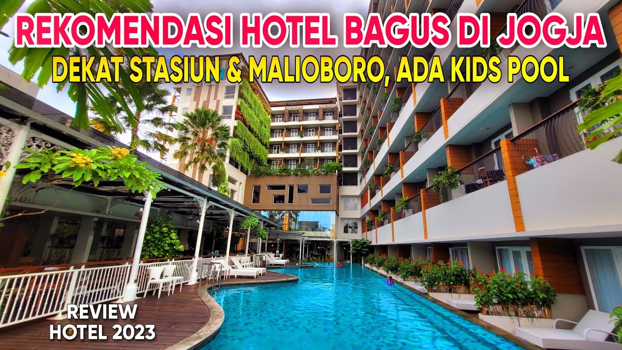 REKOMENDASI FAMILY HOTEL DI JOGJA KIDS FRIENDLY REVIEW HOTEL rekomendasi-family-hotel-di-jogja-kids-friendly-review-hotel