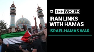 What is Iran’s role in the Hamas attack on Israel? | The World