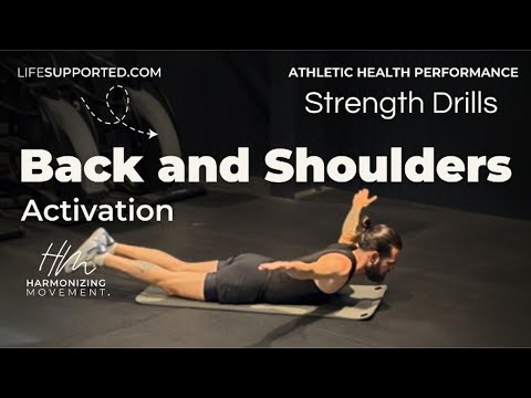 Back and Shoulders (Activation) I Strength Drills (Harmonizing Movement)