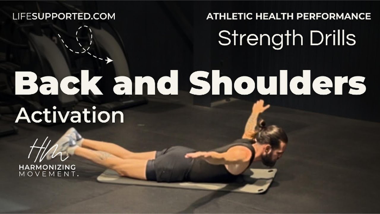 Back and Shoulders (Activation) I Strength Drills (Harmonizing Movement)