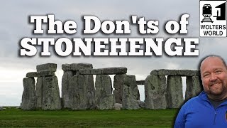 Stonehenge  The Don'ts of Visiting Stonehenge