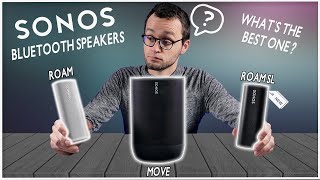 Sonos Roam vs. Roam SL vs. Move | What’s the BEST Sonos Bluetooth Speaker? [Comparison & Review]