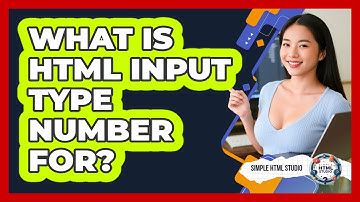 What Is HTML Input Type Number For?