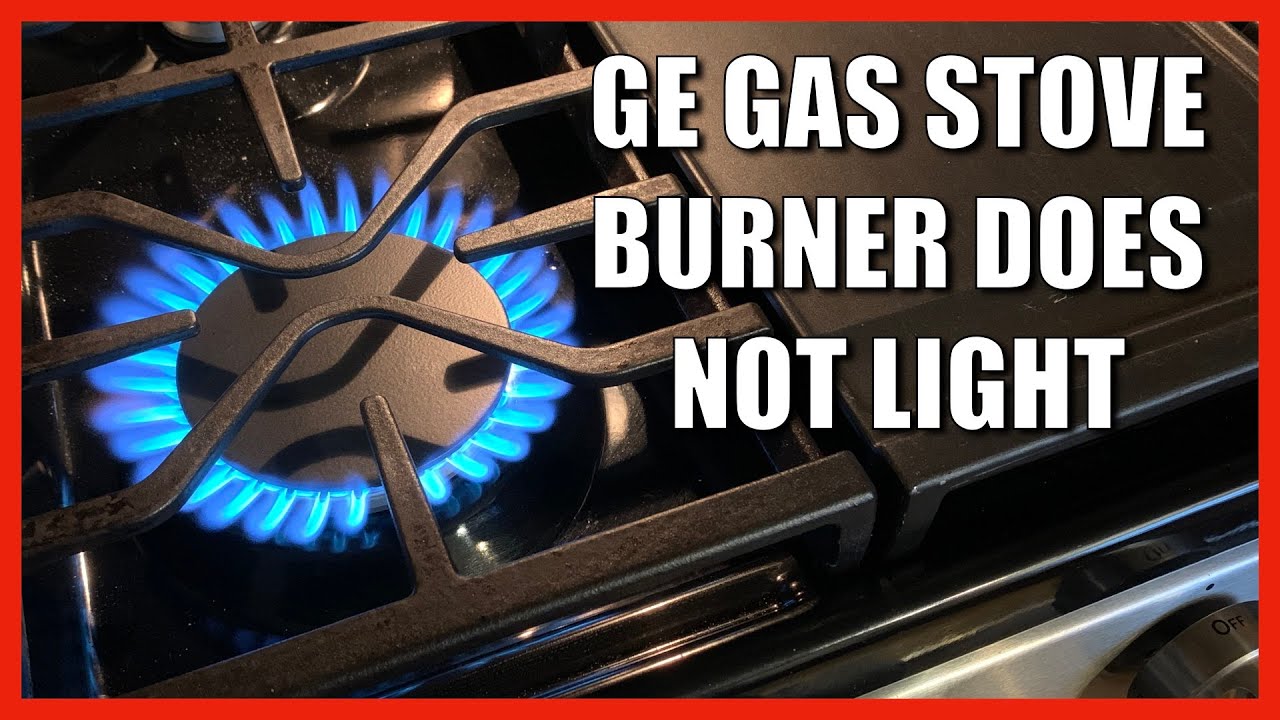 GE JGBS66 Gas Stove Burners Won't Light