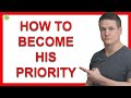 How to Be His Priority (And Stop Being Just An Option to Him)!