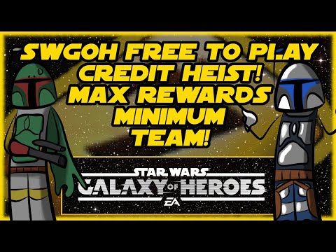 SWGOH F2P CREDIT HEIST!  Maximum Rewards, Minimum Team!  Free to Play Galaxy of Heroes