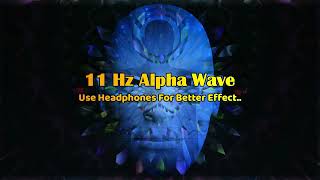 11 Hz Pure Alpha Binaural Beats Meditation |  The Frequency for FOCUS, MEMORY, and CONCENTRATION