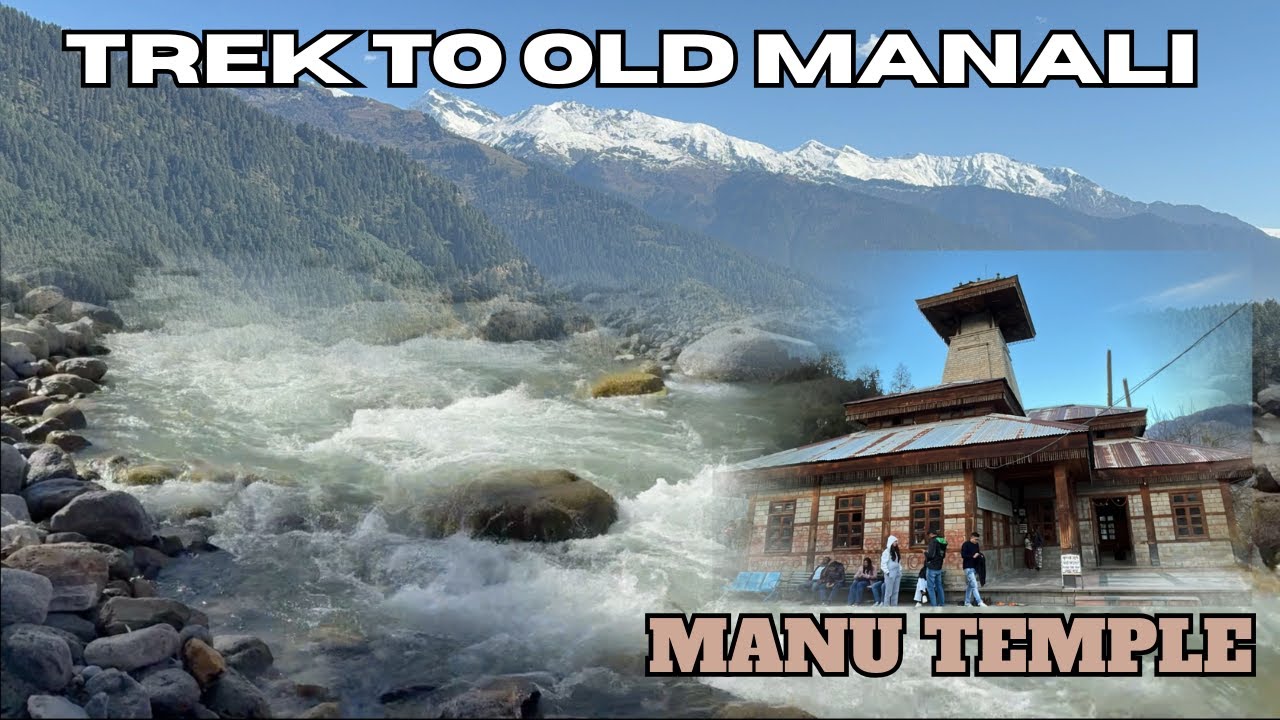 EP 14 | TREK TO OLD MANALI & IT'S MARKET | THE DIVINE MANU TEMPLE OF MANALI