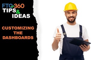 FTQ360 Tips: Customize the Dashboards