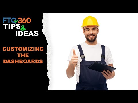 FTQ360 Tips: Customize the Dashboards
