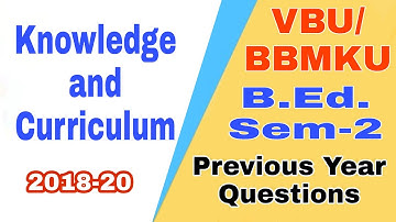 Knowledge and Curriculum || BBMKU B.Ed. Sem 2 Knowledge and Curriculum 2018-20 || eVidyarthi Adda