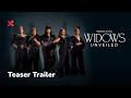 Widows Unveiled | Tease Trailer | Showmax Original