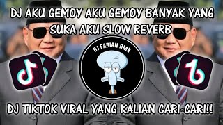 DJ AKU GEMOY AKU GEMOY BANYAK YANG SUKA AKU SLOW REVERB TERBARU VIRAL TIKTOK!!!