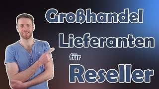 Grosshandel Lieferanten Für Reseller Wiederverkäufer Aus Deutschland Eu