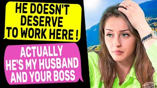 He Doesn't Deserve to Work Here!  Actually He's My Husband and Your Boss | r/IDontWorkHereLady