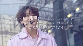 Jungkook (정국) - Euphoria @ 'LOVE YOURSELF: SPEAK YOURSELF'  at OSAKA [REACTION] Resimi